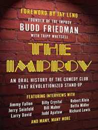 The Improv : An Oral History of the Comedy Club That Revolutionized Stand-up （MP3 UNA）