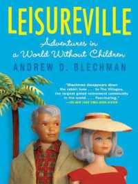 Leisureville : Adventures in a World without Children （MP3 UNA）