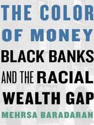 The Color of Money : Black Banks and the Racial Wealth Gap （MP3 UNA）