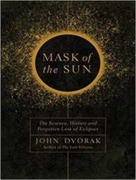 Mask of the Sun : The Science, History and Forgotten Lore of Eclipses （MP3 UNA）