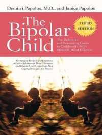 The Bipolar Child (2-Volume Set) : The Definitive and Reassuring Guide to Childhood's Most Misunderstood Disorder （MP3 UNA）