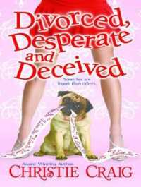 Divorced, Desperate and Deceived (Divorced and Desperate) （MP3 UNA）