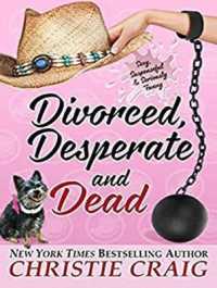 Divorced, Desperate and Dead (Divorced and Desperate) （MP3 UNA）