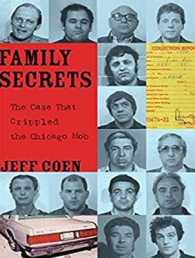Family Secrets : The Case That Crippled the Chicago Mob （MP3 UNA）