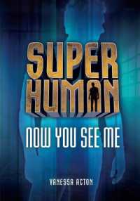 Now You See Me (Superhuman)