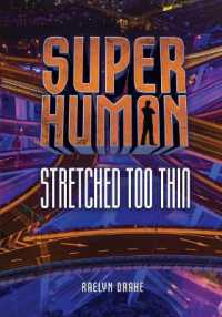 Stretched Too Thin (Superhuman)