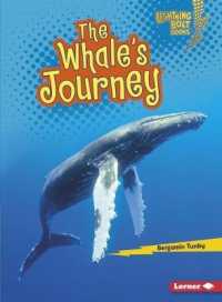 The Whale's Journey (Lightning Bolt Books — Amazing Migrators)
