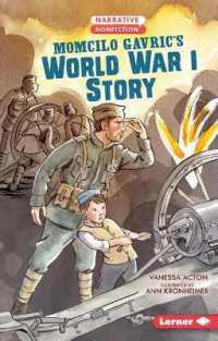 Momcilo Gavric's World War I Story (Narrative Nonfiction: Kids in War)