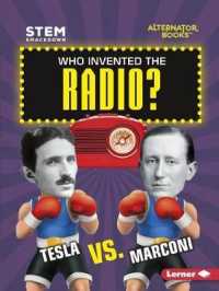 Who Invented the Radio? : Tesla vs. Marconi (Stem Smackdown (Alternator Books ))