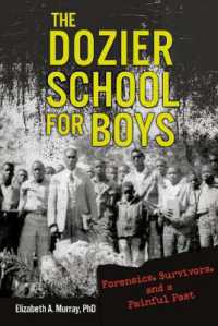 The Dozier School for Boys : Forensics, Survivors, and a Painful Past （Library Binding）