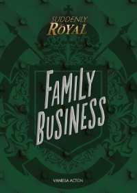 Family Business (Suddenly Royal)