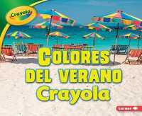 Colores del verano Crayola/ Crayola Summer Colors (Estaciones Crayola/ Crayola Seasons)