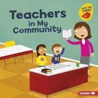Teachers in My Community (Meet a Community Helper (Early Bird Stories ))