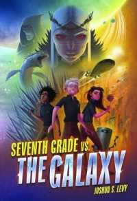 Seventh Grade Vs. the Galaxy