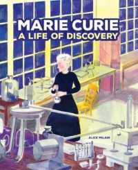 Marie Curie : A Life of Discovery （Library Binding）