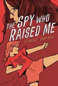 The Spy Who Raised Me （Library Binding）