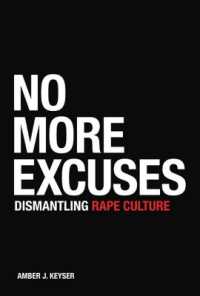 No More Excuses : Dismantling Rape Culture （Library Binding）