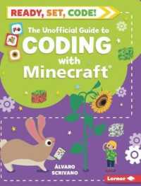 The Unofficial Guide to Coding with Minecraft (Ready, Set, Code!)