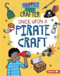 Once upon a Pirate Craft (Happily Ever Crafter) （Library Binding）
