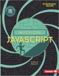Mission JavaScript (Mission: Code (Alternator Books ))