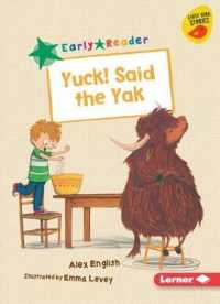 Yuck! Said the Yak (Early Bird Readers -- Green (Early Bird Stories (Tm)))