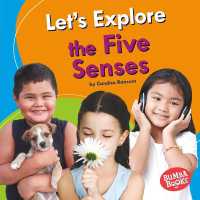Let's Explore the Five Senses (Bumba Books (R) -- Discover Your Senses) （Library Binding）