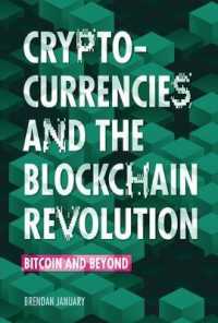 Cryptocurrencies and the Blockchain Revolution : Bitcoin and Beyond （Library Binding）