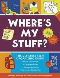 Where's My Stuff? 2nd Edition : The Ultimate Teen Organizing Guide （Revised Library Binding）