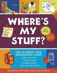 Where's My Stuff? 2nd Edition : The Ultimate Teen Organizing Guide （2ND Library Binding）