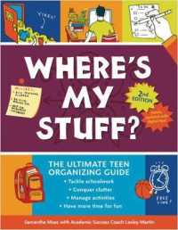 Where's My Stuff? 2nd Edition : The Ultimate Teen Organizing Guide