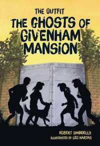 The Ghosts of Givenham Mansion (Outfit) （Library Binding）