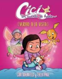 Cici Un Cuento De Hada 2/ Cici a Fairy's Tale 2 : Verdad a La Vista / Truth in Sight (Cici: Un Cuento De Hada/ Cici: a Fairy's Tale)
