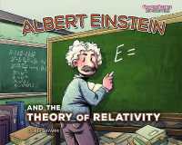 Albert Einstein and the Theory of Relativity (Graphic Science Biographies)