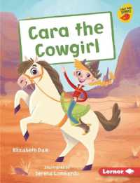 Cara the Cowgirl (Early Bird Readers -- Gold (Early Bird Stories (Tm))) （Library Binding）