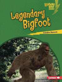 Legendary Bigfoot (Lightning Bolt Books (R) -- Spooked!) （Library Binding）