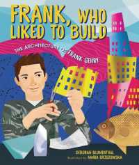 Frank, Who Liked to Build : The Architecture of Frank Gehry