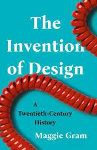 The Invention of Design : A Twentieth-Century History
