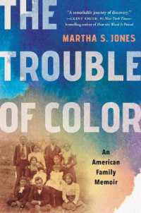 The Trouble of Color : An American Family Memoir