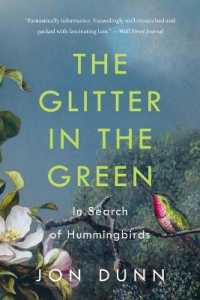The Glitter in the Green : In Search of Hummingbirds