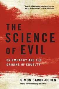 The Science of Evil : On Empathy and the Origins of Cruelty