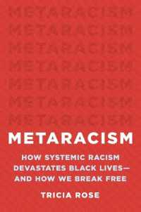 Metaracism : How Systemic Racism Devastates Black Lives--And How We Break Free