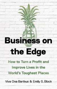 Business on the Edge : How to Turn a Profit and Improve Lives in the World's Toughest Places
