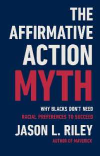 The Affirmative Action Myth : Why Blacks Don't Need Racial Preferences to Succeed