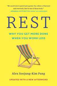 Rest : Why You Get More Done When You Work Less