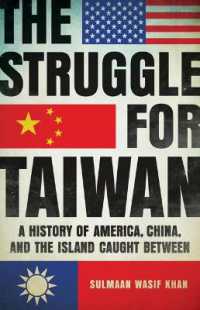 The Struggle for Taiwan : A History of America, China, and the Island Caught between