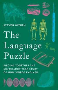 The Language Puzzle : Piecing Together the Six-Million-Year Story of How Words Evolved