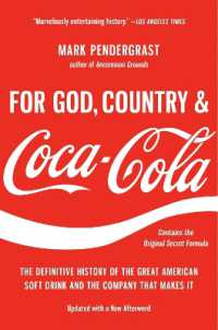『コカ・コ－ラ帝国の興亡：１００年の商魂と生き残り戦略』（原書）<br>For God, Country, and Coca-Cola : The Definitive History of the Great American Soft Drink and the Company That Makes It