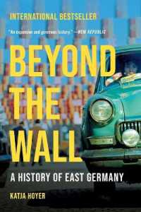 Beyond the Wall : A History of East Germany