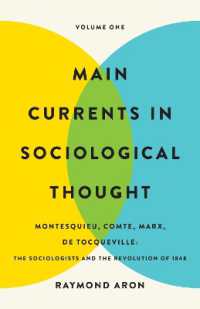 レイモン・アロン著／社会学思想の潮流 第１巻（英訳・再刊）<br>Main Currents in Sociological Thought: Volume One : Montesquieu, Comte, Marx, De Tocqueville: The Sociologists and the Revolution of 1848