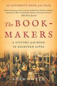 The Book-Makers : A History of the Book in Eighteen Lives